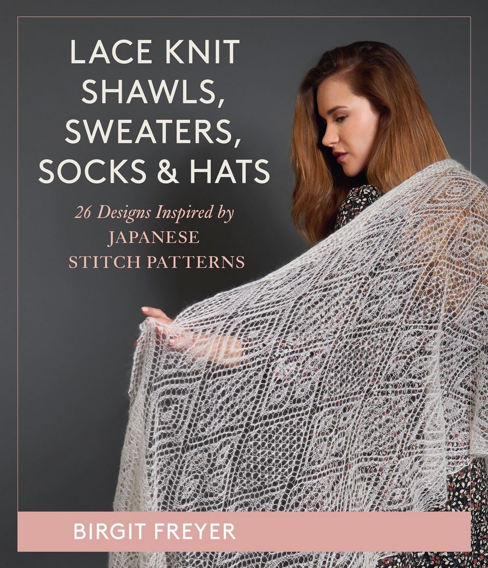 Коллекция ажурных проектов в книге &laquo;Lace Knit Shawls, Sweaters, Socks &amp; Hats&raquo;