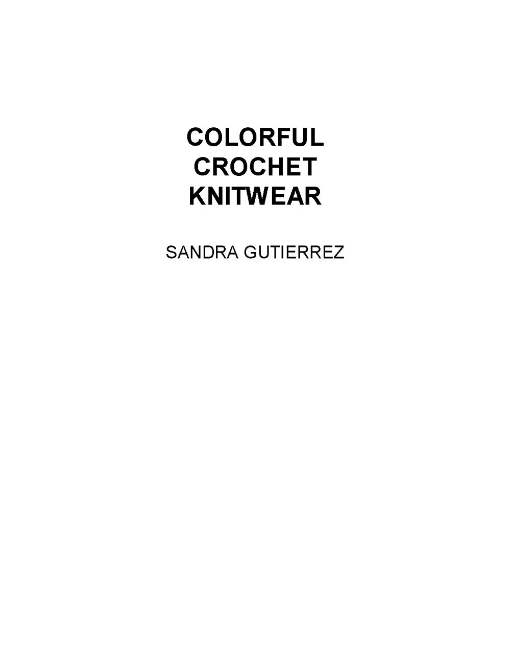 Коллекция проектов крючком в книге &laquo;Colorful Crochet Knitwear&raquo;