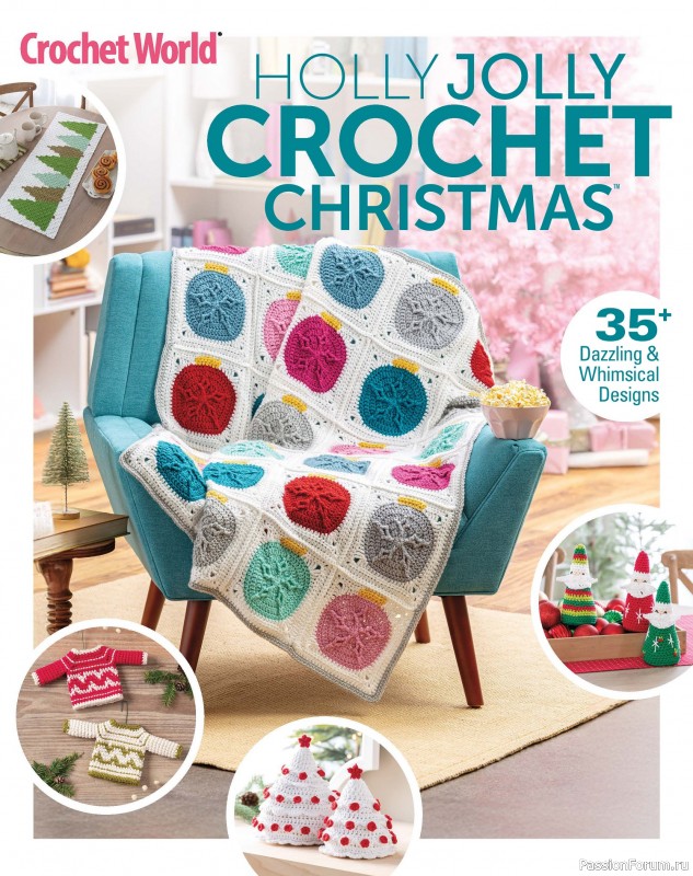 Вязаные проекты крючком в журнале &laquo;Crochet World - Late Autumn 2024&raquo;